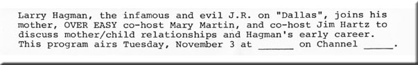 Jim Hartz, Mary Martin, Larry Hagman, Over Easy